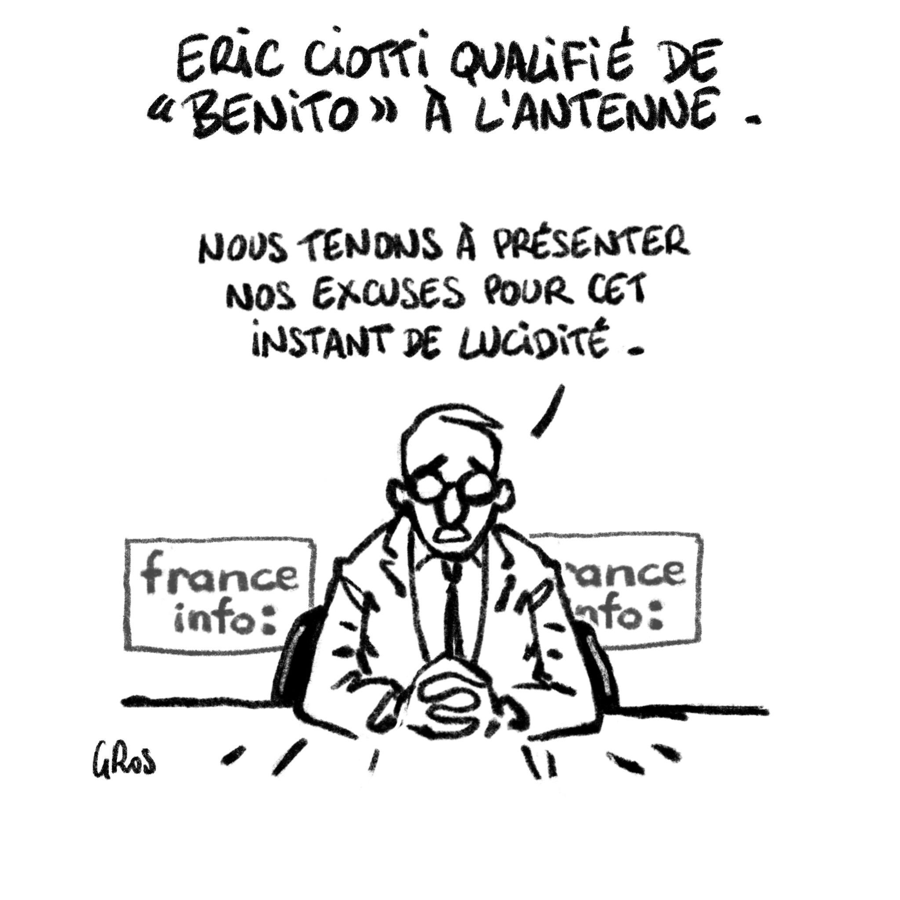 Dessin de presse de Gros : Éric Ciotti qualifié de « Benito » à l'antenne